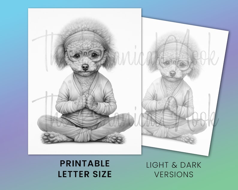Pu&ograve; includere: Stampa in bianco e nero di un barboncino con occhiali e fascia, seduto in posizione yoga. Il barboncino indossa un abito di colore chiaro. Include il testo "PRINTABLE LETTER SIZE" e "LIGHT & DARK VERSIONS".