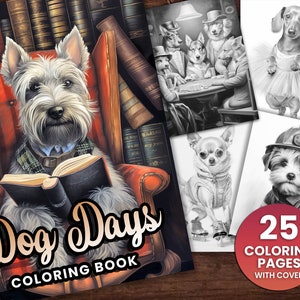 25 Dog Days Funny Puppies Cute Animal Coloring Page Book, Adults + kids Instant Download Grayscale Coloring Page, Printable PDF