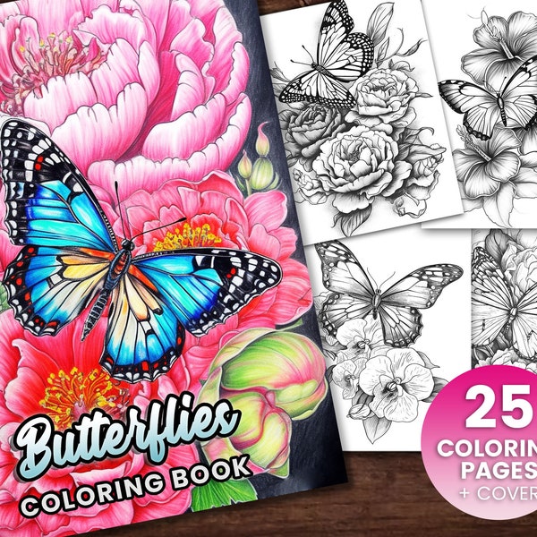 25 Butterflies Coloring Book, Adults kids Instant Download -Grayscale Coloring Book - Printable PDF,  Butterfly coloring, flower coloring