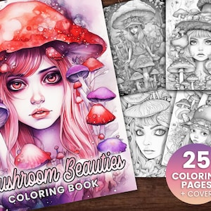 May include: A coloring book cover featuring a girl with pink hair and a red mushroom hat. The cover text reads "Mushroom Beauties Coloring Book" and includes 25 coloring pages plus a cover.