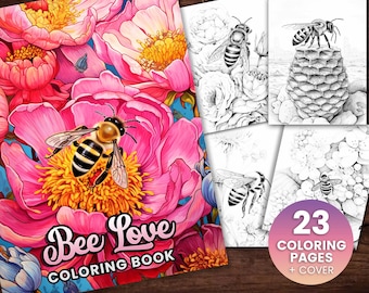23 Honey Bee Love Coloring Book, Adults kids Instant Download -Grayscale Coloring Book - Printable PDF,  Bee coloring, Flowers, Beauty
