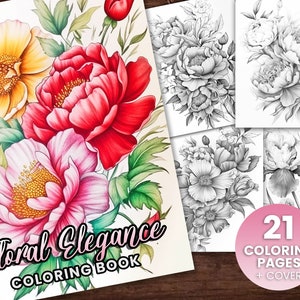 21 Flower Elegance Coloring Book, Adults + kids- Instant Download - Grayscale Coloring Page - Printable PDF, flower art, floral bouquet