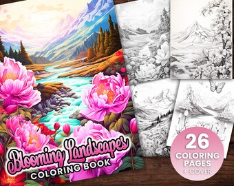 26 Blooming Mountain Landscapes Coloring Book, Adults kids Instant Download -Grayscale Coloring Book -Printable PDF, Flowers, Beauty