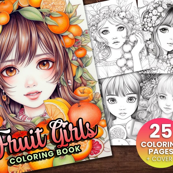 25 Obst Mädchen Frühling Sommer Malseiten Buch für Erwachsene + Kinder - zum sofortigen Download Graustufen Malseite, druckbare PDF, Frauen Färbung