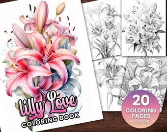 20 Blooming Lilly Flowers Coloring Book, Adults kids Instant Download -Grayscale Coloring Book -Printable PDF, Lilies, Lilly flowers, blooms