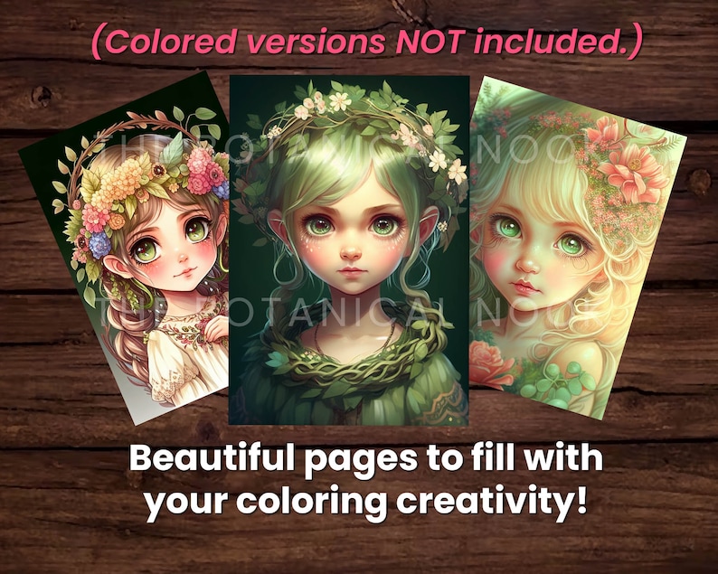 May include: Three printable coloring pages featuring illustrations of girls with floral crowns and green hair. The text "Colored versions NOT included." and "Beautiful pages to fill with your coloring creativity!" is visible at the top and bottom of the image.