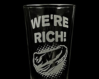 Fan Art DRG We're Rich Gold Chunk Meme Pint Glass, Tumbler Video Game Gift Sand Blasted Custom Etched