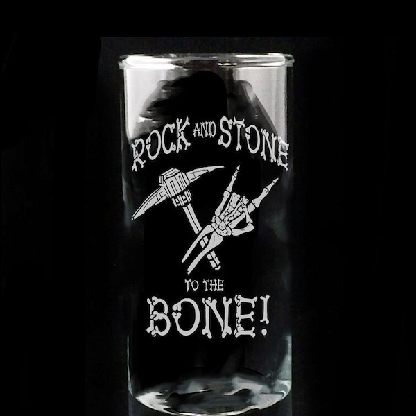 Fan Art Rock And Stone to the Bone Galactic Dwarf Inspired Custom Sand Blasted Engraved Shot Glass Gaming