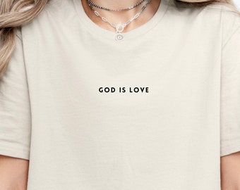 God is Love Bible Verse Shirt Bible Shirt Jesus Shirt Christian Shirt Scripture Shirt Faith Based Shirt Positive Church Tee Christian Merch