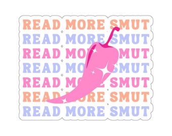 Read More Smut Sticker Reader Gift Booktrovert Bookish Sticker Smut Sticker Romantasy Enemies to Lovers