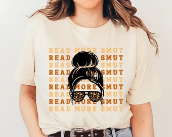 Read More Smut Shirt Bookish Shirt Reader Shirt Smut Stuff Romantasy Romance Enemies to Lovers Booktrovert Shirt Womens Tee Book Gift TShirt