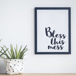 Bless This Mess Print: Lustiges Wohndekor (PDF & SVG)