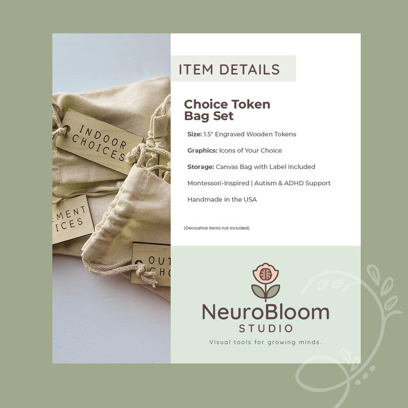 May include: A Choice Token Bag Set featuring 1.5 inch engraved wooden tokens and canvas bags. The text on the tokens reads INDOOR CHOICES and OUTDOOR CHOICES. The image includes the text ITEM DETAILS, NeuroBloom STUDIO, and Visual tools for growing minds.