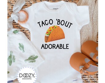Taco Onesie ®, Mexican Baby Onsie, Funny Baby Clothes, Fiesta Shirt, Taco Bout Adorable