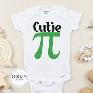 May include: White baby onesie with black text that says "Cutie Pi" with a green pi symbol.