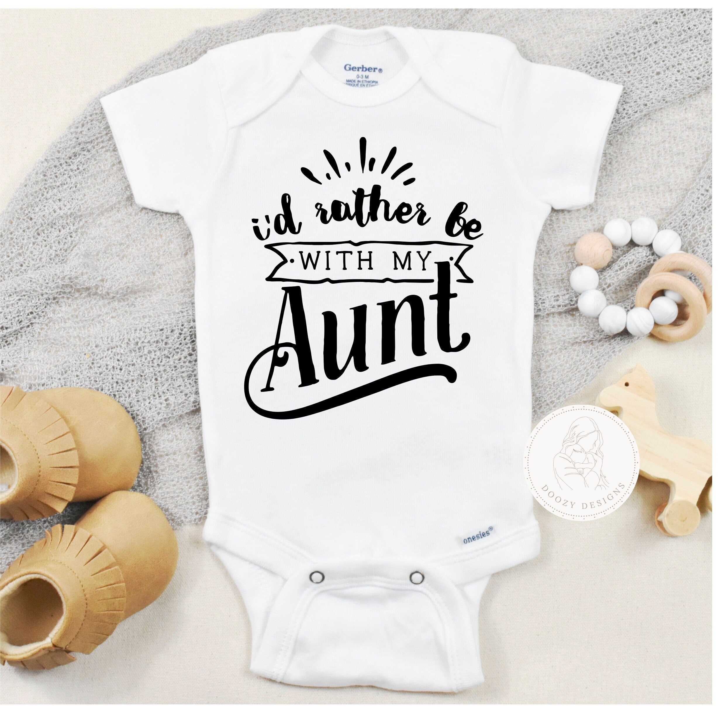 I d Rather Be With My Aunt Funny Aunt Baby Onesies Aunt Baby