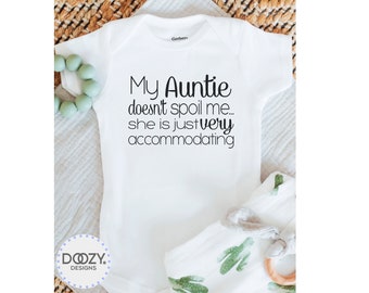 Aunt Onesie ® - My Auntie Doesn't Spoil Me - Auntie Baby Onesie ®, Funny Baby Clothes, Aunt Baby Gift