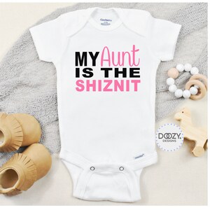 Funny Aunt Onesies ®, My Aunt is the Shiznit, Aunt Baby Clothes, Baby Shower Gift for Baby from Aunt, Cool Aunt Shirt Pink (As Shown)