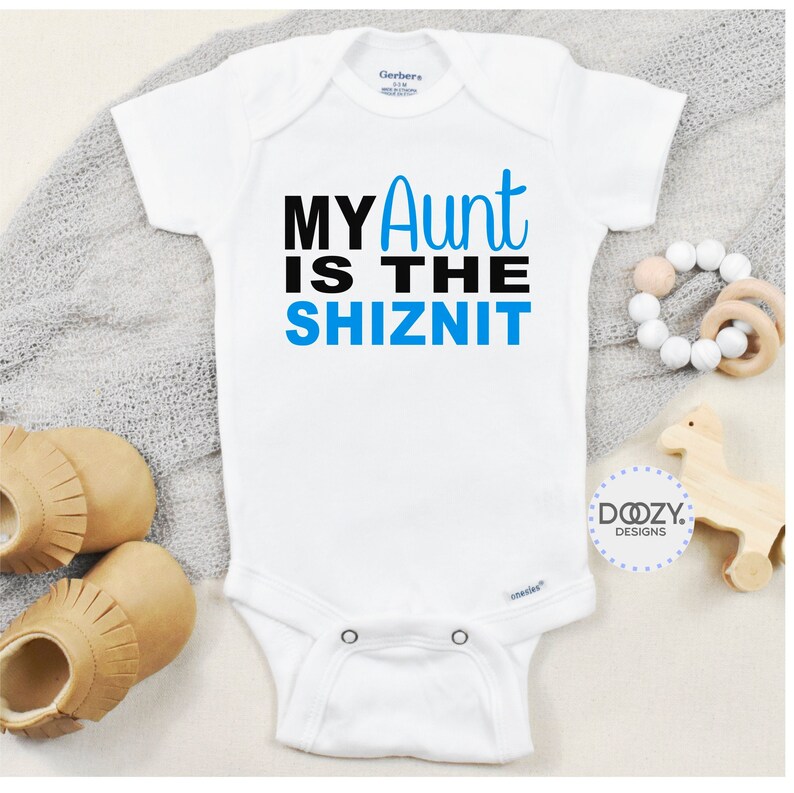 Funny Aunt Onesies ®, My Aunt is the Shiznit, Aunt Baby Clothes, Baby Shower Gift for Baby from Aunt, Cool Aunt Shirt Blue (As Shown)