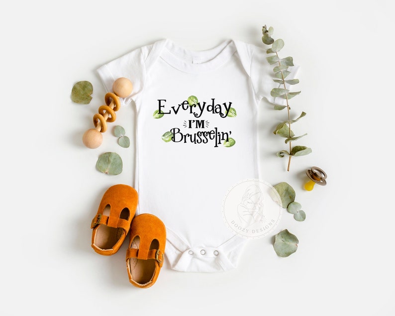 Vegetable Baby Toddler Shirt, Vegan Baby, Funny Baby Clothes, Brussel Sprout Baby Shower Gift, Everyday I'm Brusselin' image 1