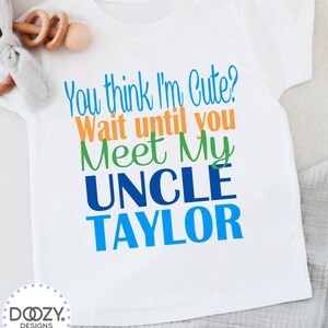 Funny Personalized Uncle Baby Bodysuit – "You Think I'm Cute?" image 2