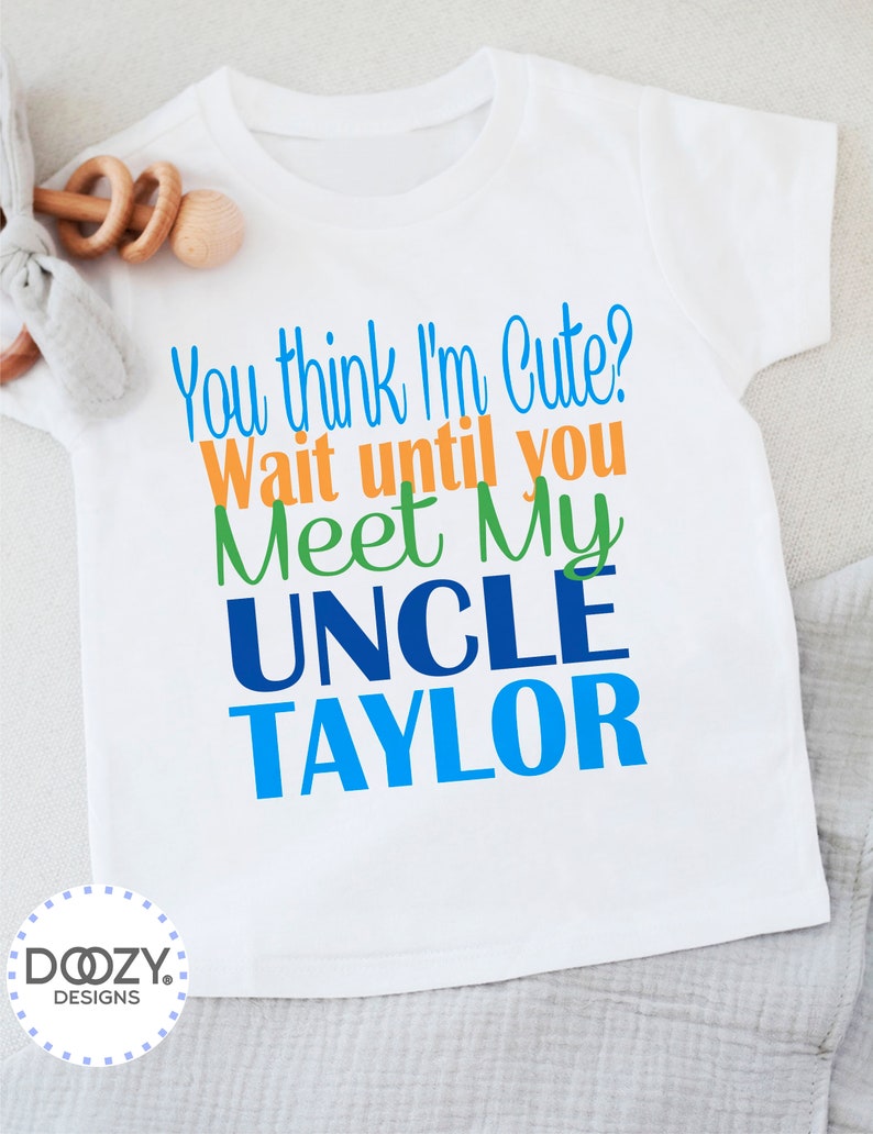 Funny Personalized Uncle Baby Bodysuit – "You Think I'm Cute?" image 2