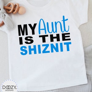 Funny Aunt Onesies ®, My Aunt is the Shiznit, Aunt Baby Clothes, Baby Shower Gift for Baby from Aunt, Cool Aunt Shirt image 3
