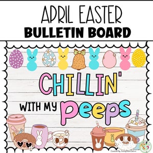 Chillin&#39; With My Peeps Bulletin Board Kit | Spring April Easter Decor | Classroom Decor