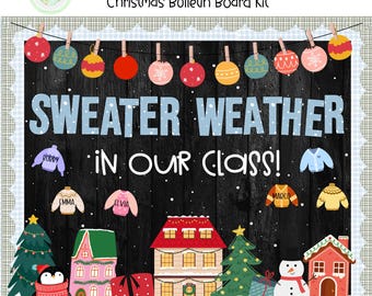 May include: A classroom decor Christmas bulletin board kit with the text "SWEATER WEATHER IN OUR CLASS!" in blue. The board features decorative elements like sweaters, houses, trees, and ornaments. The background is a dark wood grain.