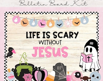 May include: Halloween bulletin board kit with a wooden backdrop and pink details. The text says "LIFE IS SCARY WITHOUT JESUS." Features illustrations of ghosts, bats, a cauldron, a tombstone, and other Halloween-related elements.
