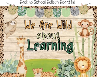 May include: A classroom decor bulletin board kit with a jungle theme. The design features a sloth, giraffe, tiger, leopard, monkey, and lion. The text reads "We Are Wild about Learning" with a wooden background and decorative accents.