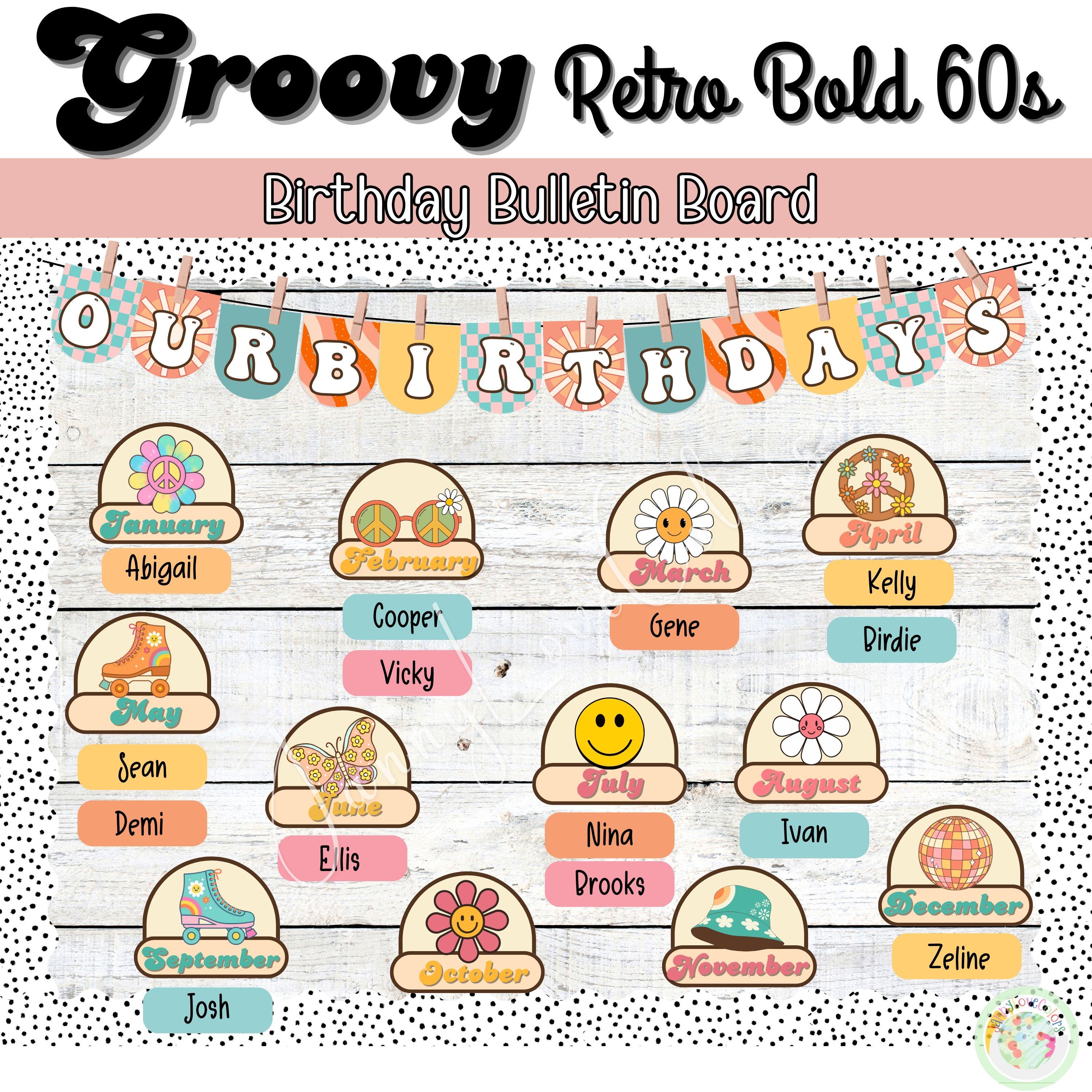 Retro Classroom Birthday Chart Kit: Groovy Printable Bulletin Board ...