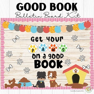 Peut inclure: Un kit de tableau d'affichage sur le thème du chien. Le titre est "Good Book" et le texte dit "Get your paws on a good book". Il y a des empreintes de pattes, des os de chien et une niche.