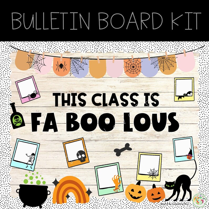 May include: A Halloween-themed bulletin board kit with the text "This class is fa boo lous". The kit includes a variety of colorful decorations, such as a rainbow, a cauldron, a spider web, and a black cat. There are also several blank photo frames that can be used to display student work or pictures.