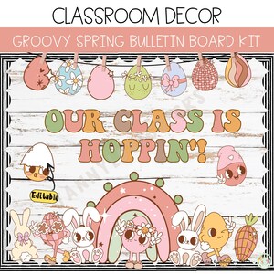 Easter Bulletin Board | Hoppin' Class Theme | Spring Door Decor | Editable | INSTANT DOWNLOAD | Digital Download
