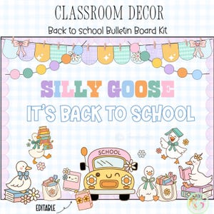 Back to School Bulletin Board Kit Silly Goose, Editable Classroom Decor, August classroom door decor