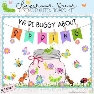Spring bulletin board Kit | Buggy about spring classroom decor | Easy door decor | Editable