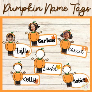 May include: A set of Pumpkin Name Tags featuring cartoon figures dressed in orange pumpkin costumes. The tags display names including Austin, Earlene, Christ, Ladel, Kelly, and Bobby, accented with small orange maple leaf illustrations.