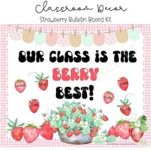 Strawberry Bulletin Board | The Berry Best Class Decor | Summer Bulletin Board | April Bulletin Board | Strawberry Theme | Back to School