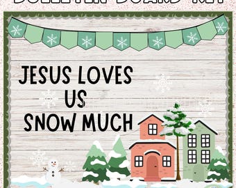 Winter Bulletin Board Kit: Jesus Loves Us, Classroom Decor (Digital Download)