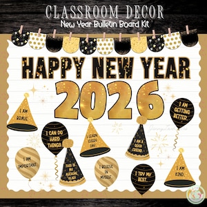 May include: A classroom decor kit with a New Year theme. The design includes a banner, the words "Happy New Year 2026", party hats, and balloons with positive affirmations like "I am brave" and "I am kind".