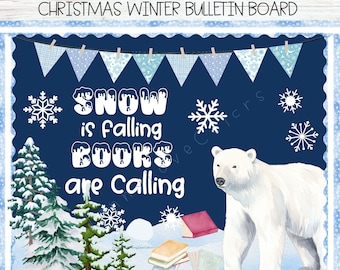 May include: A blue bulletin board with a winter theme. The text "Snow is falling, Books are calling" is displayed in white letters. A polar bear illustration is on the right side of the board. There are blue and white pennant banners at the top of the board.