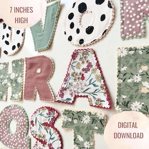May include: A selection of fabric letters, each approximately 18 cm high, in diverse patterns and colours. The letters feature floral prints, polka dots, and solid hues, with scalloped edges. The text "DIGITAL DOWNLOAD" is also visible.