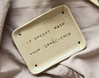 IT DOESN'T WASH... Soap dish