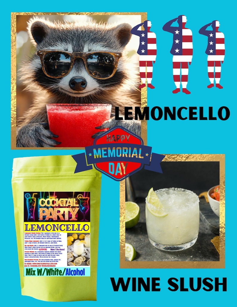 Puede incluir: Un mapache con gafas de sol sostiene una bebida roja, con el texto "LEMONCELLO" arriba. Se muestra un paquete de mezcla "COCKTAIL PARTY LEMONCELLO", junto con una bebida "WINE SLUSH" y rodajas de lima. La imagen incluye el texto "HAPPY MEMORIAL DAY".