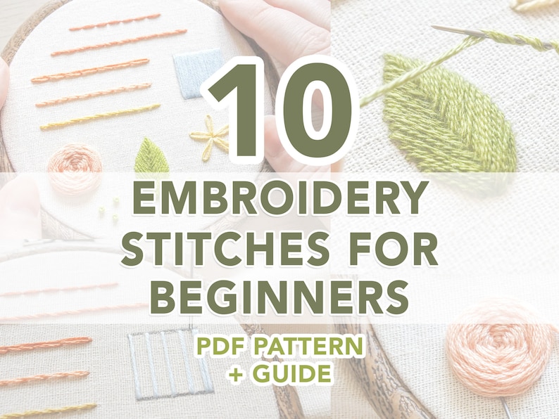 Hand Embroidery Stitch Guide for Complete Beginners Learn How to Embroider 10 Essential Stitches, DIY Embroidery Art Tutorial image 1