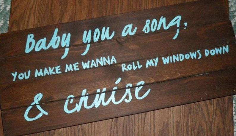 Make Me Wanna Roll My Windows Down Baby You a Song You Make Me Wanna Roll My Windows Down and | Etsy