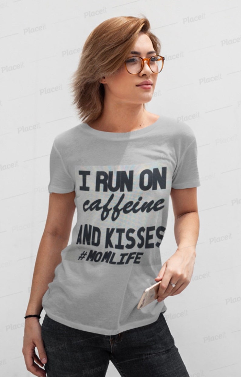 T-shirt I run on caffeine and kisses.