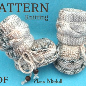 May include: Knitting pattern PDF for baby booties with a braided cuff and a beige, brown, and white color scheme. The pattern is titled "PATTERN Knitting" and is by Elena Mitchell.
