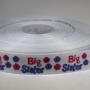 5 yards of 7/8 inch &quot;Big sister&quot; grosgrain ribbon